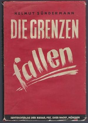 Die Grenzen fallen. Von der Ostmark zum Sudetenland