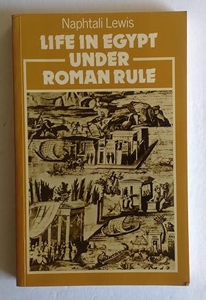 Imagen del vendedor de Life in Egypt Under Roman Rule. a la venta por Monkey House Books