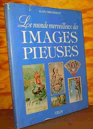 Seller image for LE MONDE MERVEILLEUX DES IMAGES PIEUSES for sale by Livres 113