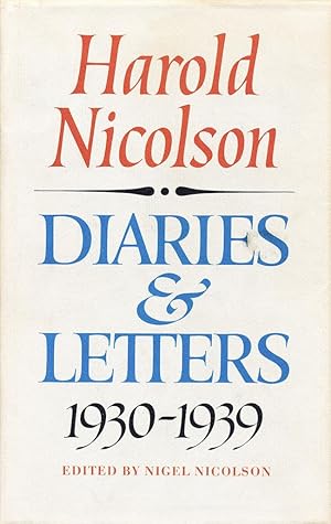 Harold Nicolson: Diaries & Letters 1930 - 1939