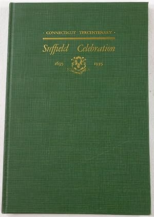 Seller image for The Suffield Celebration of the Tercentenary of the State of Connecticut 1635-1935 for sale by Resource Books, LLC