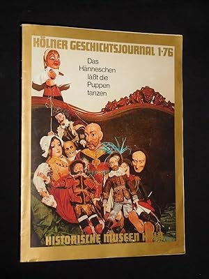 Das Hänneschen lässt die Puppen tanzen. Katalog, Ausstellung 23. Oktober 1976 bis 9. Januar 1977 ...