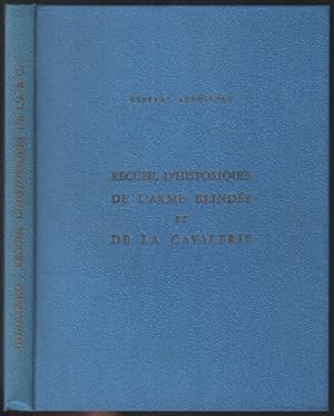 Seller image for Recueil d'historiques de l'arme blinde et de la cavalerie for sale by librairie philippe arnaiz