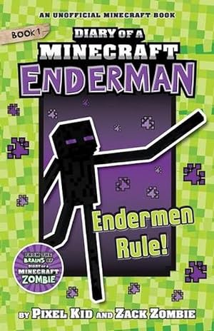 Seller image for Endermen Rule! (Diary of a Minecraft Enderman Book 1) (Paperback) for sale by Grand Eagle Retail