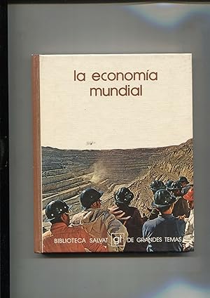 Seller image for Biblioteca Salvat de Grandes Temas numero 035: La economia mundial for sale by El Boletin