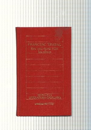 Image du vendeur pour Historia de la Literatura Catalana num. 76: Era una dona com les altres mis en vente par El Boletin
