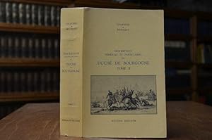 Bild des Verkufers fr Description generale et particuliere du Duche de Bourgogne. Tome II (apart) Bailliages de Dijon, Beaune, Nuits, Auxonne, Saint-Jean-de-Losne et Autun. zum Verkauf von Gppinger Antiquariat