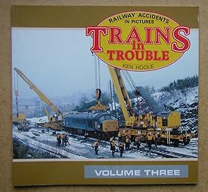 Imagen del vendedor de Trains in Trouble. Railway Accidents in Pictures. Volume 3. a la venta por N. G. Lawrie Books