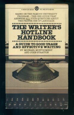 Imagen del vendedor de The Writer's Hotline Handbook : A Guide to Good Usage and Effective Writing a la venta por Lazy Letters Books