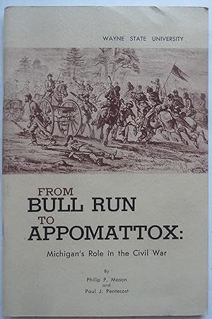 From Bull Run to Appomattox: Michigan's Role in the Civil War