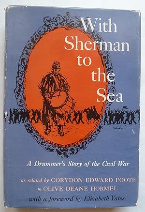 With Sherman to the Sea, a Drummer's Story of the Civil War