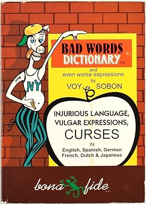 Bad Word Dictionary: And Even Worse Expressions