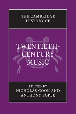 Immagine del venditore per The Cambridge History of Twentieth-Century Music (Paperback or Softback) venduto da BargainBookStores