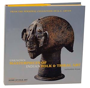 Bild des Verkufers fr Unknown Masterpieces of Indian Folk & Tribal Art From the Personal Collection of K.C. Aryan zum Verkauf von Jeff Hirsch Books, ABAA