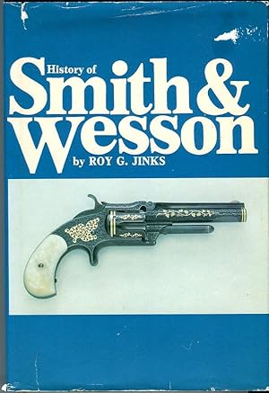 History of Smith & Wesson: No Thing of Importance Will Come Without Effort