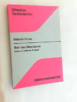 Bild des Verkufers fr Nach dem Naturalismus : Essays zur modernen Dramatik. zum Verkauf von Versandantiquariat Christian Back