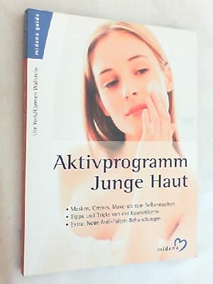 Seller image for Aktivprogramm junge Haut : Masken, Cremes, Make-up zum Selbermachen ; Tipps und Tricks von der Kosmetikerin ; extra: neue Anti-Falten-Behandlungen. for sale by Versandantiquariat Christian Back