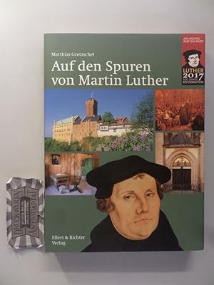 Bild des Verkufers fr Auf den Spuren von Martin Luther. zum Verkauf von Druckwaren Antiquariat