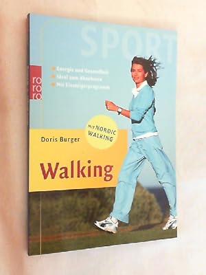 Bild des Verkufers fr Walking : mit Nordic Walking ; Energie und Gesundheit ; ideal zum Abnehmen ; mit Einsteigerprogramm. zum Verkauf von Versandantiquariat Christian Back