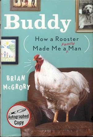 Imagen del vendedor de Buddy: How a Rooster Made Me a Family Man a la venta por Bookmarc's