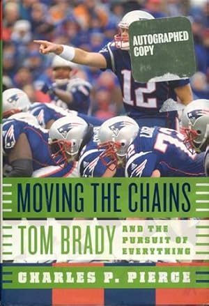 Image du vendeur pour Moving the Chains: Tom Brady and the Pursuit of Everything mis en vente par Bookmarc's