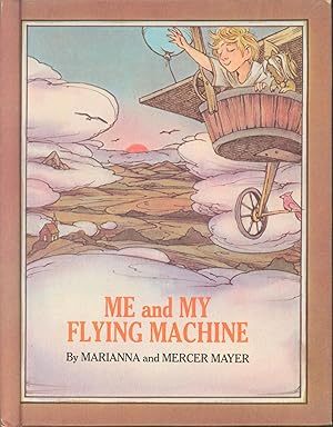 Imagen del vendedor de Me and My Flying Machine a la venta por Bud Plant & Hutchison Books