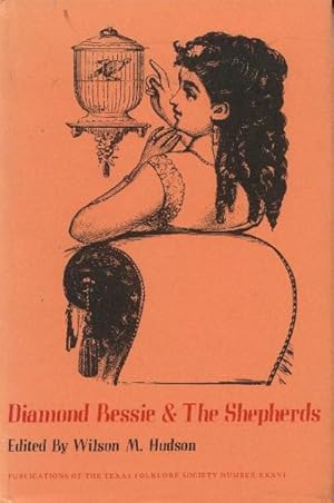 Seller image for Diamond Bessie & The Shepherds (Texas Folklore Society Number XXXVI) for sale by Paperback Recycler