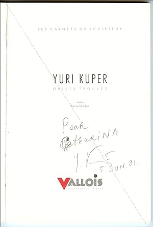 Yuri KUPER. Objets trouvés.