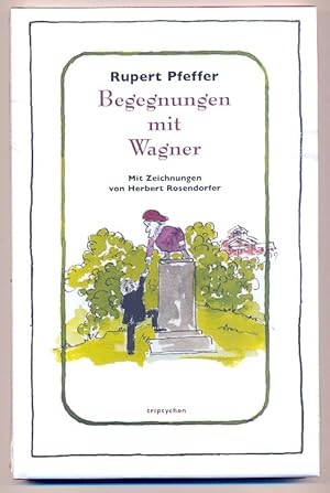 Begegnungen mit Wagner