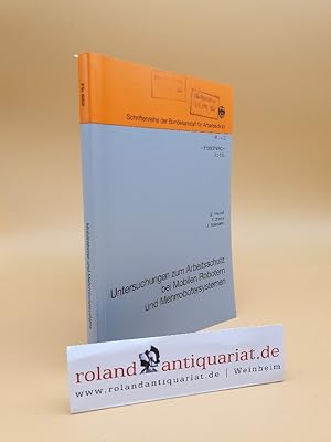 Image du vendeur pour Untersuchungen zum Arbeitsschutz bei mobilen Robotern und Mehrrobotersystemen / E. Freund ; F. Dierks ; J. Romann. [Hrsg.: Bundesanstalt fr Arbeitsschutz] / Bundesanstalt fr Arbeitsschutz: Schriftenreihe der Bundesanstalt fr Arbeitsschutz / Forschung ; Fb 682 mis en vente par Roland Antiquariat UG haftungsbeschrnkt