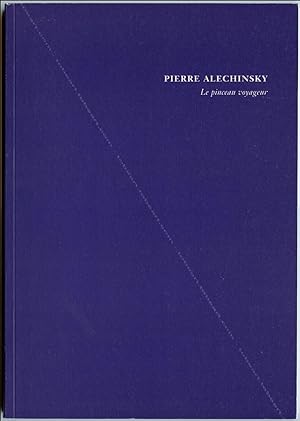 Pierre ALECHINSKY. Le pinceau voyageur.