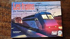 Bild des Verkufers fr Les trains du tunnel sous la Manche zum Verkauf von AHA BOOKS
