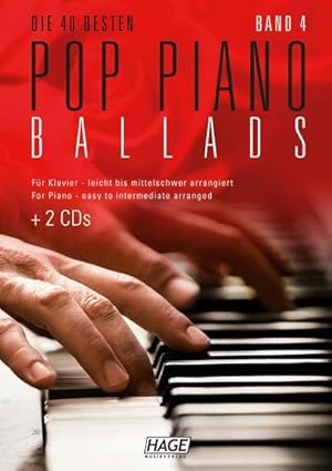 Imagen del vendedor de Pop Piano Ballads 4 (mit 2 CDs) : Die 40 besten Pop Piano Ballads leicht bis mittelschwer arrangiert a la venta por AHA-BUCH GmbH