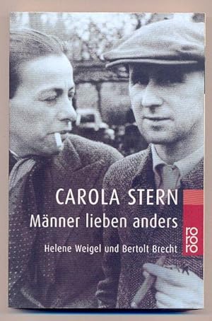 Manner lieben anders : Helene Weigel und Bertold Brecht