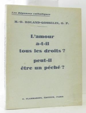 L'amour a-t-il tous les droits? Peut-il être un péché