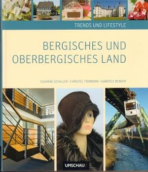 Imagen del vendedor de Trends und Lifestyle Bergisches und Oberbergisches Land. a la venta por Antiquariat Jenischek