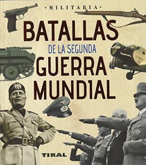 Imagen del vendedor de Batallas de la Secunda Guerra Mundial. a la venta por La Librera, Iberoamerikan. Buchhandlung