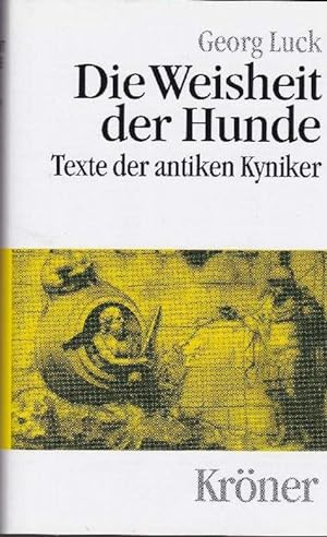 Seller image for Weisheit der Hunde, Die. Texte der antiken Kyniker. for sale by La Librera, Iberoamerikan. Buchhandlung