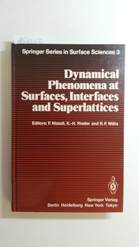 Image du vendeur pour Dynamical phenomena in surfaces, interfaces and superlattices : proceedings of an internat. summer school at the Ettore Majorana Centre, Erice, Italy, July 1 - 13, 1984 mis en vente par Gebrauchtbcherlogistik  H.J. Lauterbach