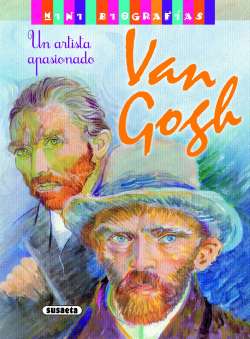 Seller image for Van Gogh. Un artista apasionado. Edad: 8+. for sale by La Librera, Iberoamerikan. Buchhandlung