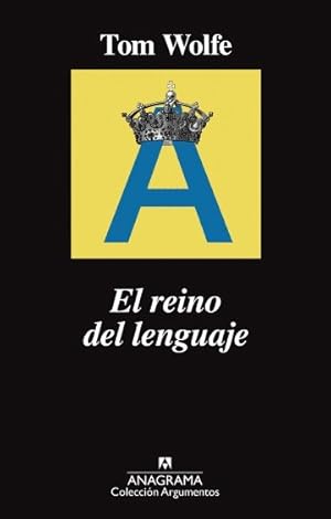 Reino del lenguaje, El. Título de la edición original: The Kingdom of Speech. Traducción de Benit...