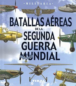 Battalas aéras de la Segunda Guerra Mundial.