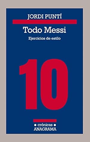 Todo Messi. Ejercicios de estilo.