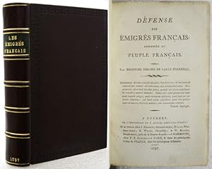 DÉFENSIVE DES ÉMIGRÉS FRANÇAIS: Adressée au Peuple Français.