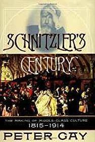 Seller image for Schnitzlers Century: The Making of Middle-Class Culture, 1815-1914 for sale by Monroe Street Books