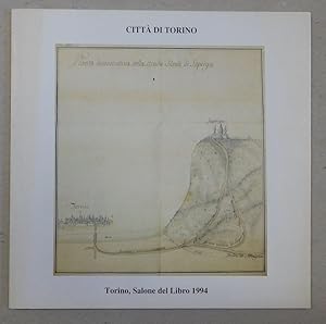 Bild des Verkufers fr Itinerari d'archivio. Passeggiata da Superga al Sangone attraverso il centro storico della citt. zum Verkauf von Antiquariat Martin Barbian & Grund GbR