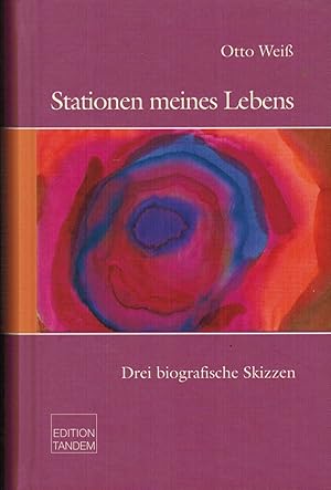 Bild des Verkufers fr Stationen meines Lebens: Drei biografische Skizzen zum Verkauf von Paderbuch e.Kfm. Inh. Ralf R. Eichmann