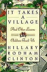 Imagen del vendedor de It Takes A Village and Other Lessons Children Teach Us (SIGNED) a la venta por Monroe Street Books