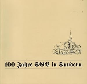 Bild des Verkufers fr 100 Jahre SGV in Sundern 1891 - 1991. Chronik und Dokumentation. zum Verkauf von Paderbuch e.Kfm. Inh. Ralf R. Eichmann