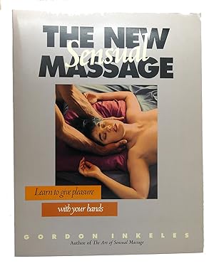 Seller image for THE NEW SENSUAL MASSAGE for sale by Rare Book Cellar